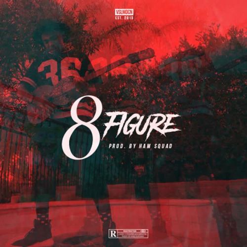 8 Figure (feat. JBar) (Explicit)