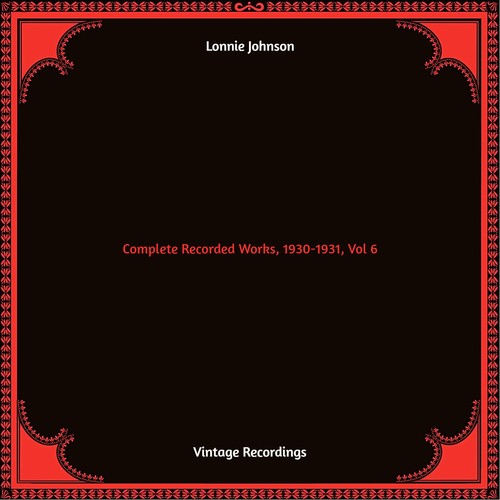 Complete Recorded Works, 1930-1931, Vol. 6 (Hq remastered) [Explicit]