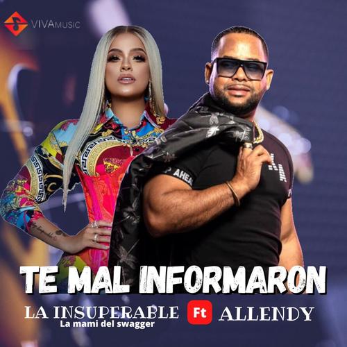 Te Mal Informaron (feat. La Insuperable) [Remix]