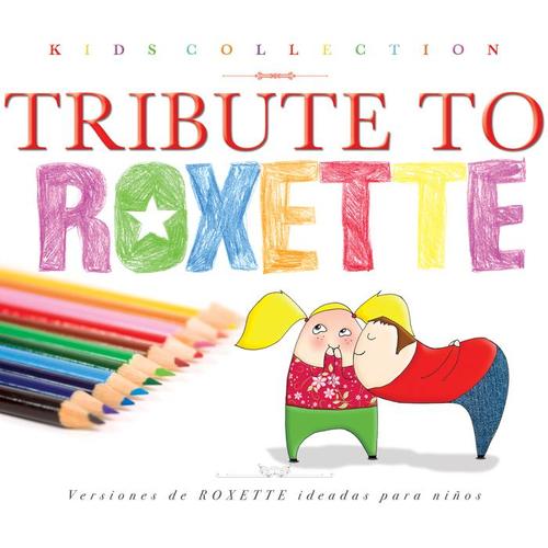 Kids Collection - Tribute to Roxette