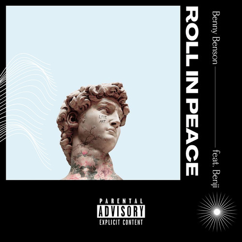 Roll In Peace (feat. Benji) [Explicit]