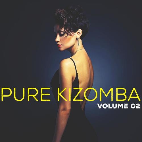 Pure Kizomba, Vol. 2 (Explicit)