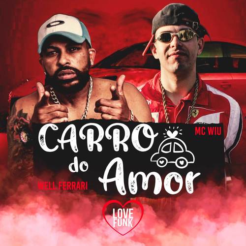 Carro do Amor (Explicit)