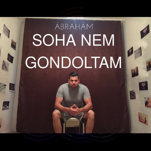 Soha Nem Gondoltam