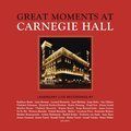 Great Moments at Carnegie Hall