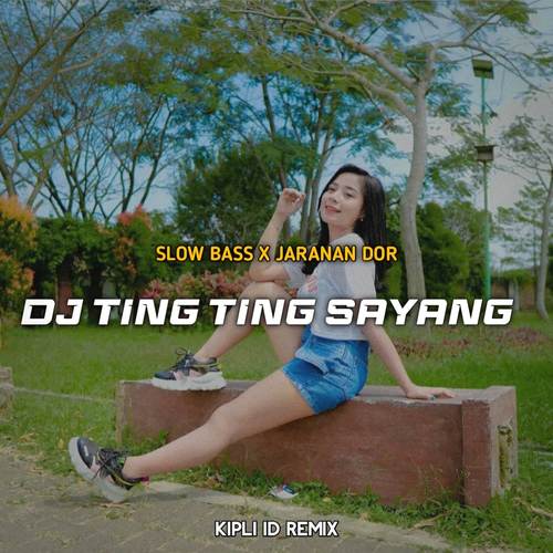 DJ TING TING SLOW BASS X JARANAN DOR