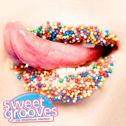 Sweet Grooves (Top DeepHouse Selection)