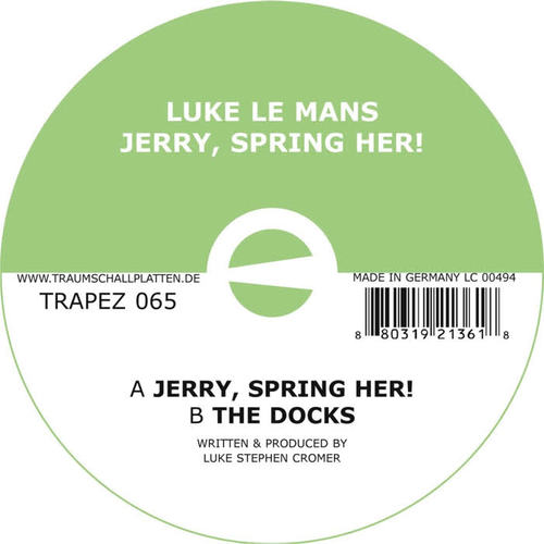 Jerry, Spring Her! / The Docks