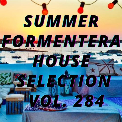 Summer Formentera House Selection Vol.284