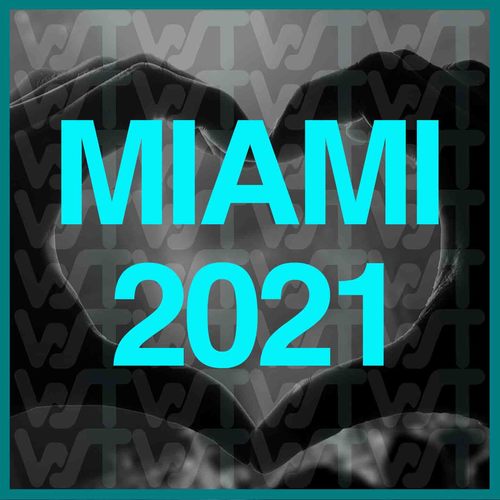 Miami 2021 from World Sound Trax (Explicit)