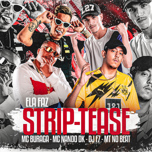 Ela Faz Strip-Tease (feat. MT NO BEAT) [Explicit]