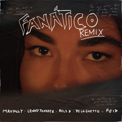 Fanático (feat. Feid & De La Ghetto) (Remix) [Explicit]