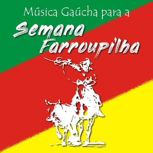 Música Gaúcha para a Semana Farroupilha