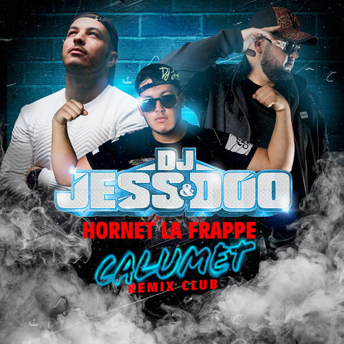 Calumet [Remix Club] (feat. Hornet La Frappe)