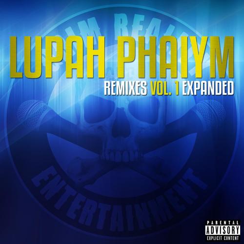 Lupah Phaiym Remixes, Vol. 1 (Expanded)