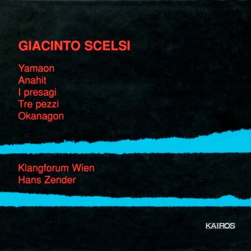 Giacinto Scelsi: Works for Chamber Ensemble