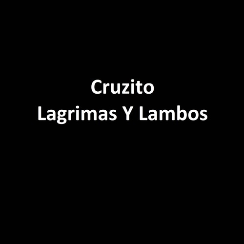 Lagrimas y Lambos (Explicit)