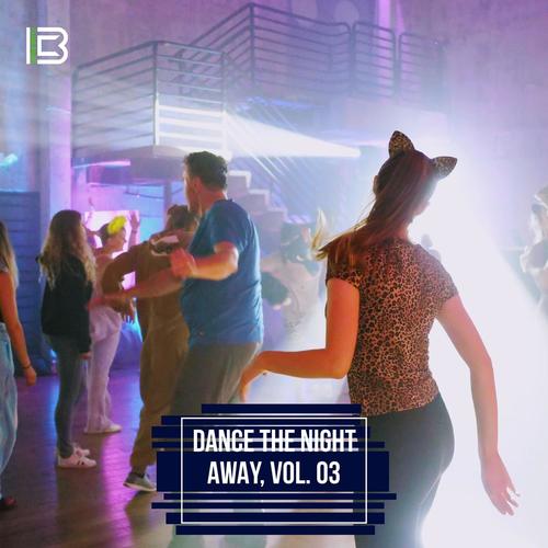 Dance the Night Away, Vol. 03