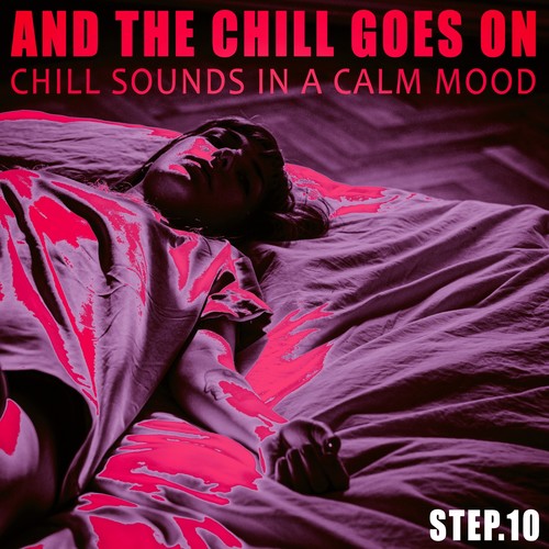 And the Chill Goes on - Step.10