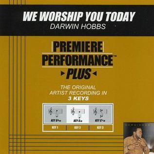 We Worship You Today (Premiere Performance Plus Track) [Single]