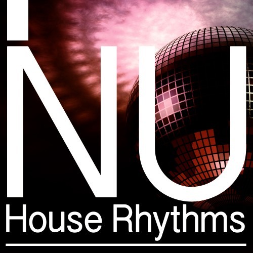 Nu House Rhythms