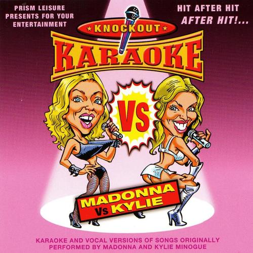 Madonna Vs Kylie Karaoke