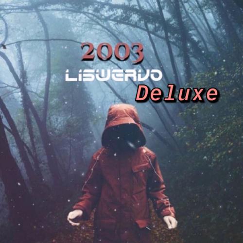 2003 (Deluxe) [Explicit]