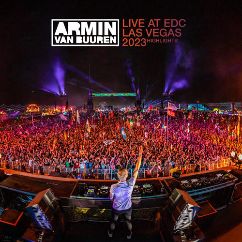 Live at EDC Las Vegas 2023 (Highlights) [Explicit]
