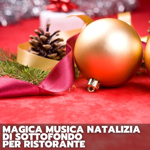 Magica musica natalizia di sottofondo per ristorante