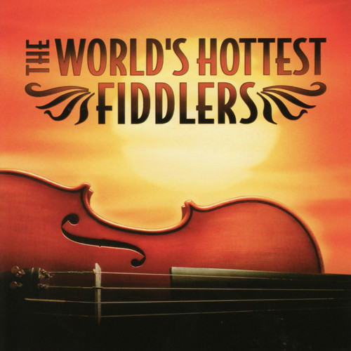 The World's Hottest Fiddlers