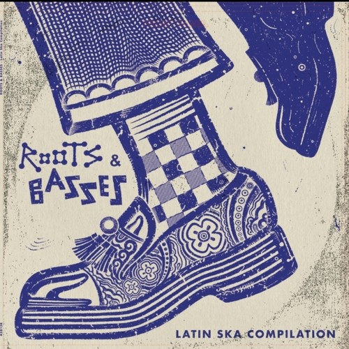 Roots and Basses: A Latin Ska Compilation