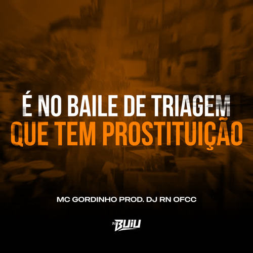 É no Baile de Triagem Que Tem Prostituição (Explicit)
