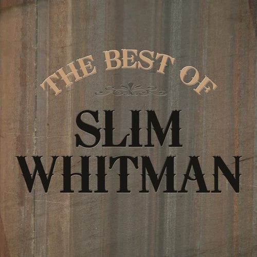 The Best of Slim Whitman