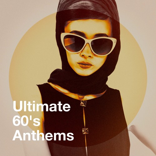 Ultimate 60's Anthems