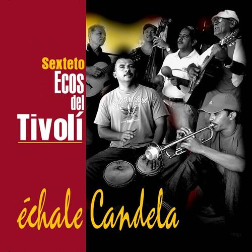 Échale Candela (Remasterizado)