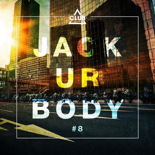 Jack Ur Body #8