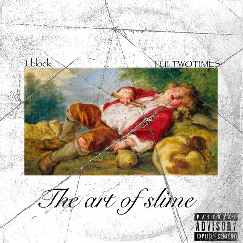 The art of slime (Explicit)