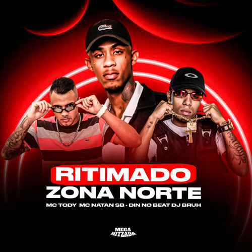 Ritmado Zona Norte (Explicit)