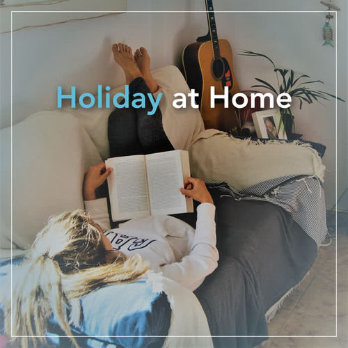 Holiday at Home (Explicit)