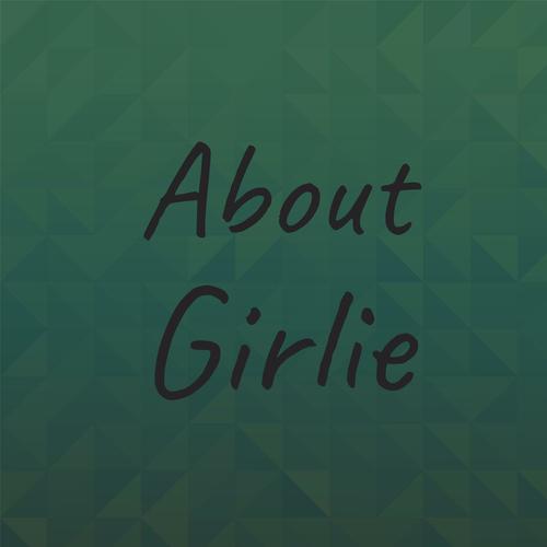 About Girlie