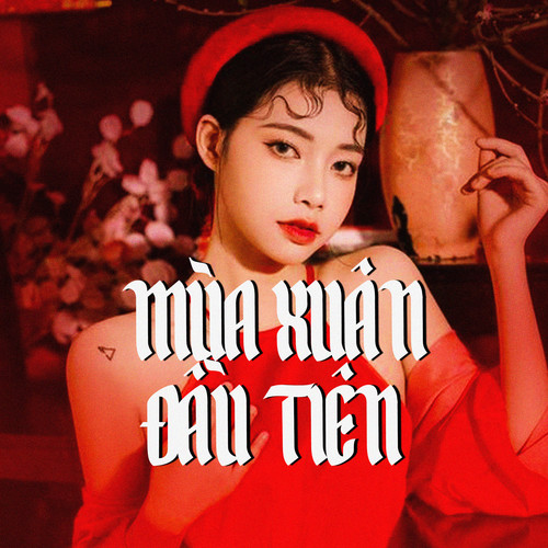 Mùa Xuân Đầu Tiên (Remix)