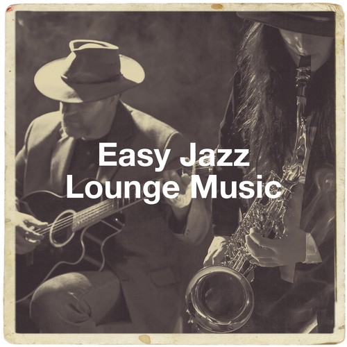 Easy Jazz Lounge Music