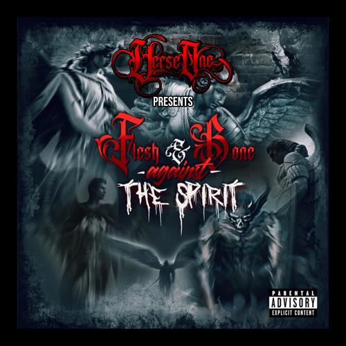 Verseone presents Flesh and Bone against the Spirit (Explicit)