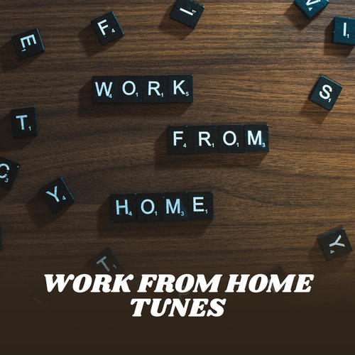 Work From Home Tunes (Explicit)