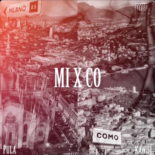 MI x CO (feat. Fula) [Explicit]