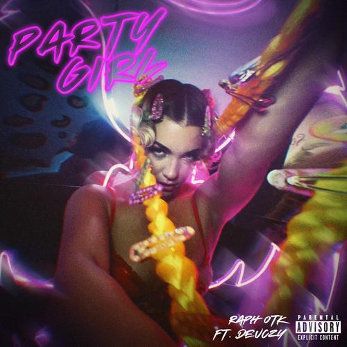 Party Girl (feat. Deuczy) [Explicit]