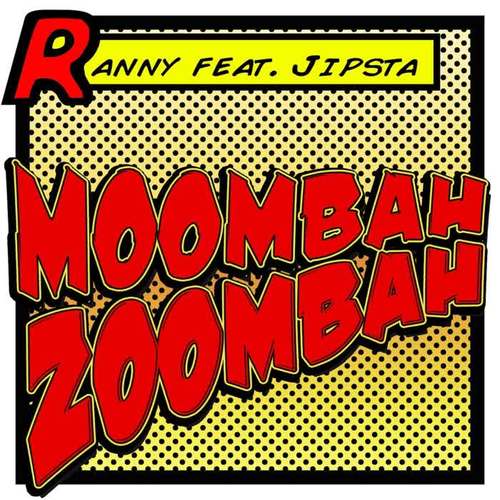 Moombah Zoombah (feat. Jipsta)