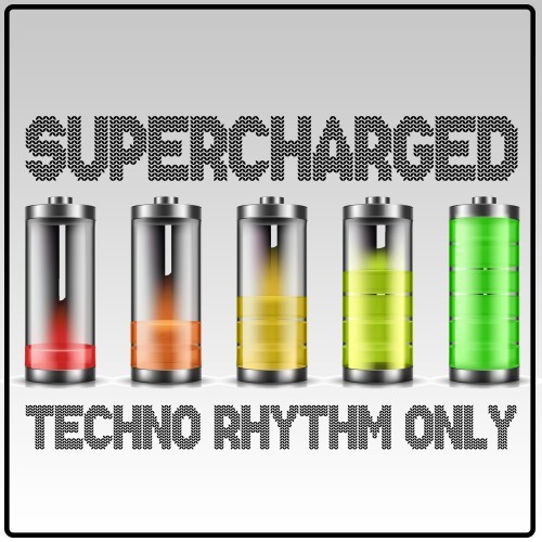 Supercharged, Techno Rhythms Only