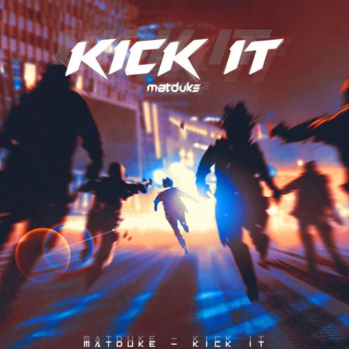 Kick It (Explicit)