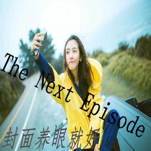 The Next Episode